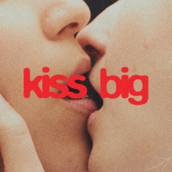 Ailbhe Reddy — Kiss Big
