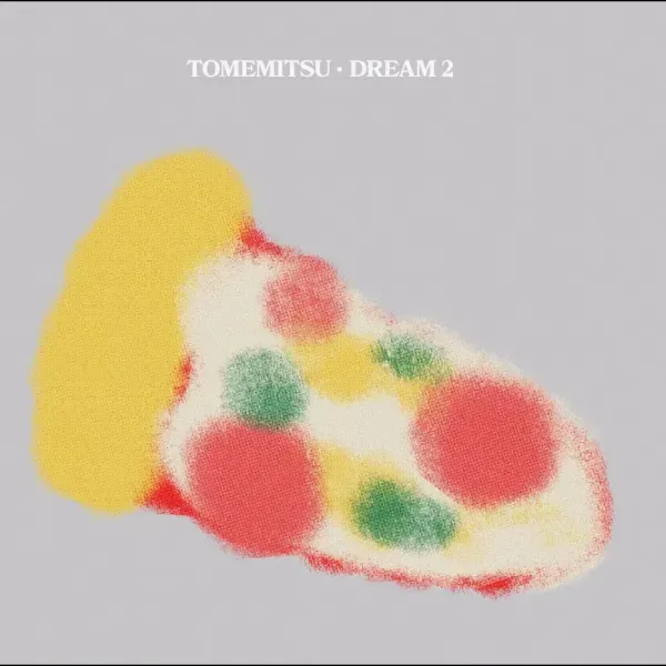 Tomemitsu — Dream 2 2024