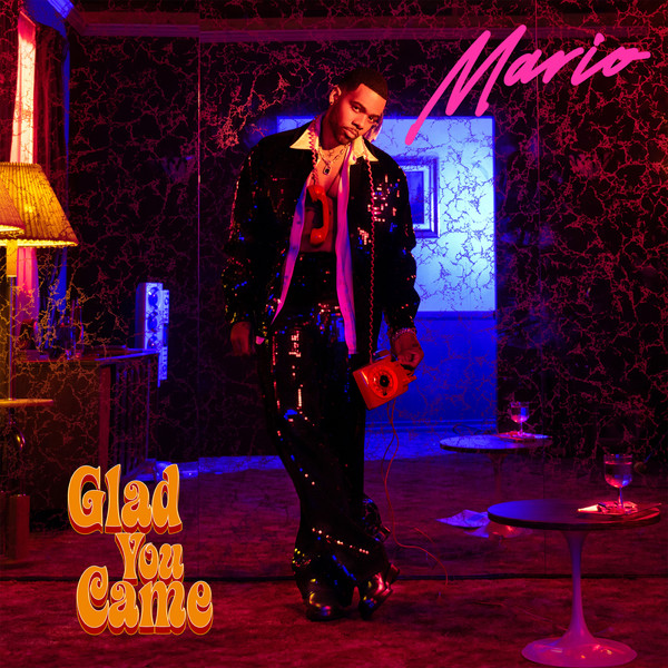 Mario — Glad You Came