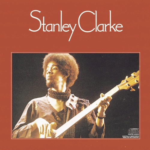 Stanley Clarke — Stanley Clarke
