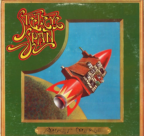 Steeleye Span — Rocket Cottage
