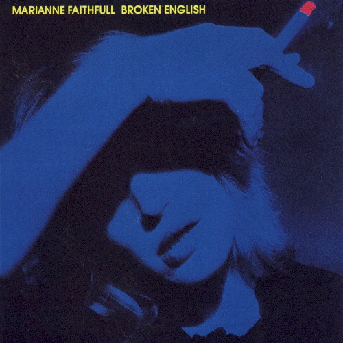 Marianne Faithfull — Broken English
