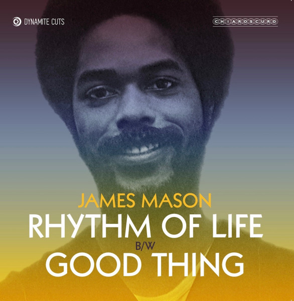 James Mason — Rhythm Of Life / Good Thing