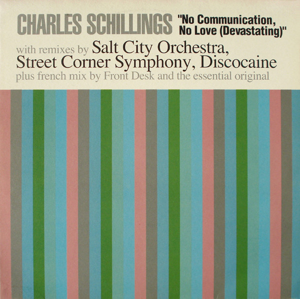 Charles Schillings — No Communication, No Love (Devastating)