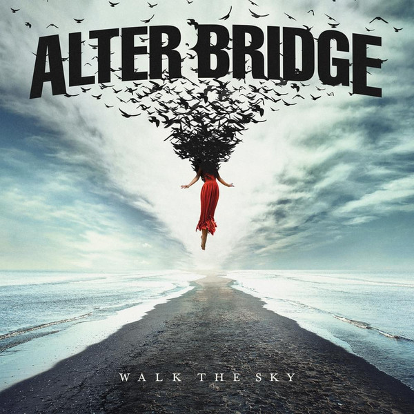 Alter Bridge — Walk The Sky