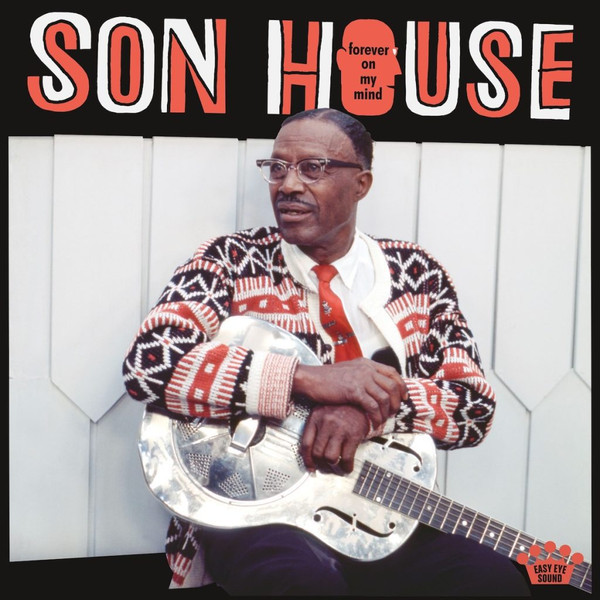 Son House — Forever On My Mind