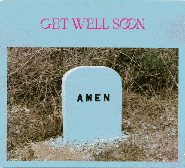 Get Well Soon — Amen