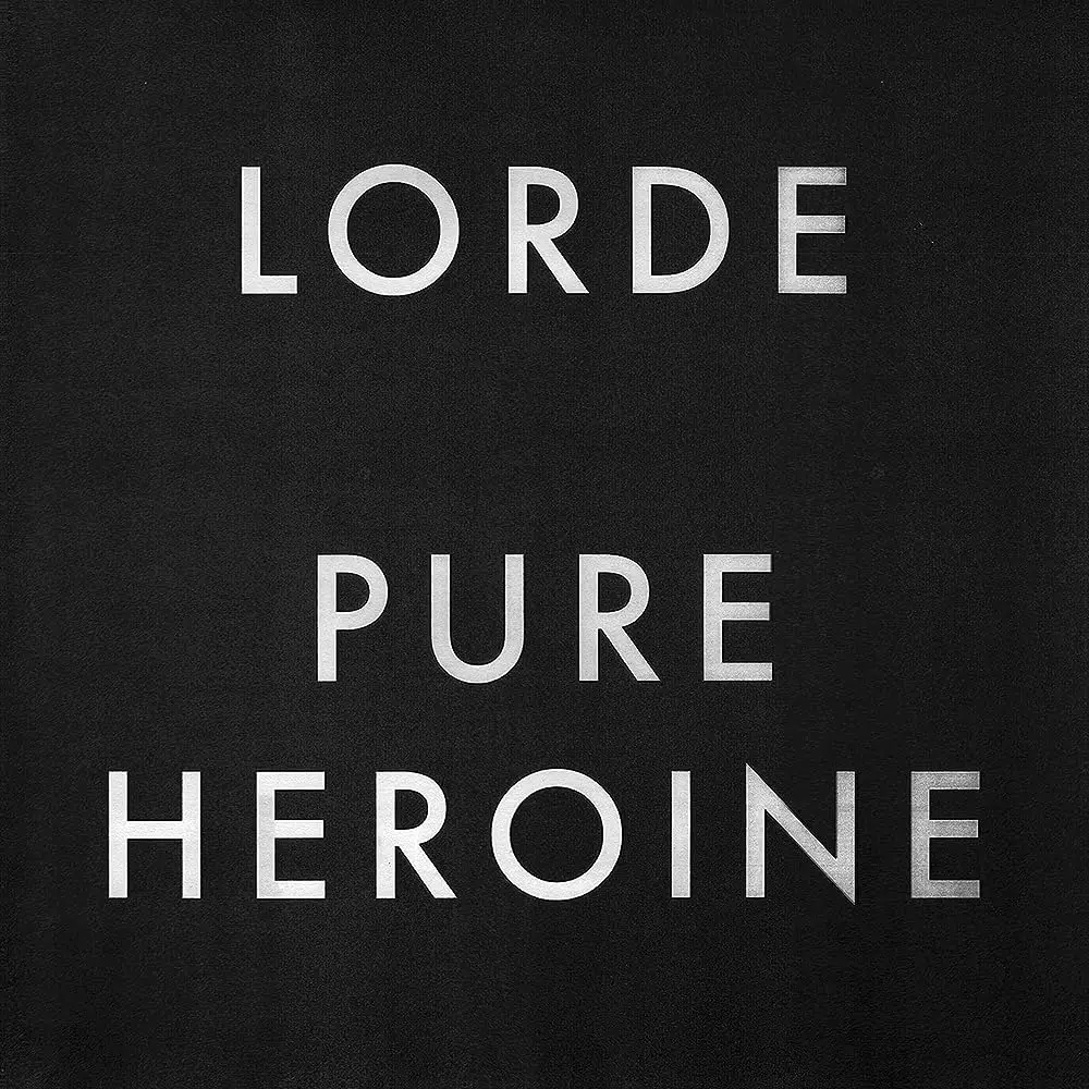 LORDE — Pure Heroine