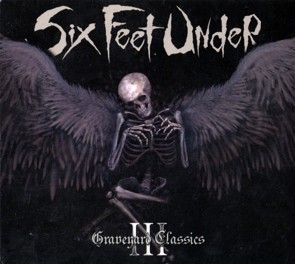 Six Feet Under — Graveyard Classics III