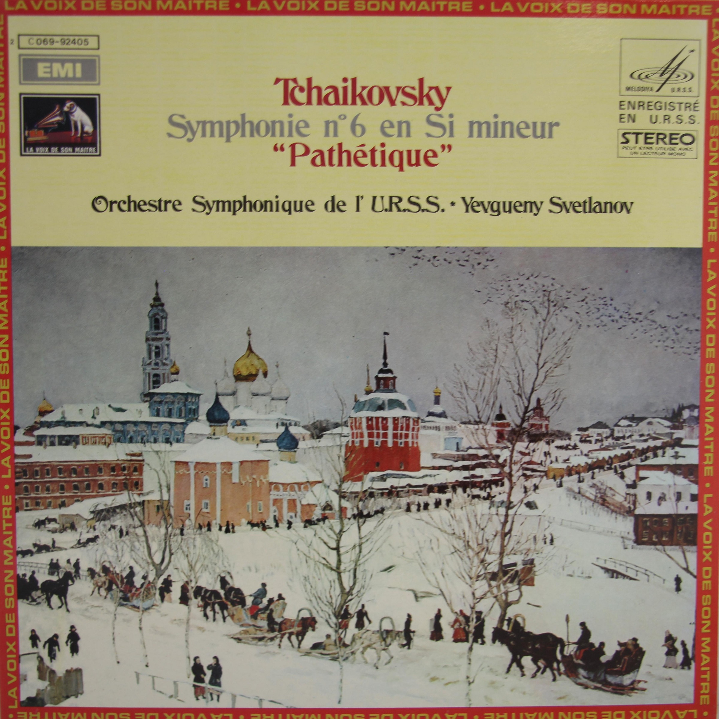 TCHAIKOVSKY — SYMPHONIE № 6 "PATHETIQUE" (ORCHESTRE SYMPHONIQUE DE L' U. R. S. S.)