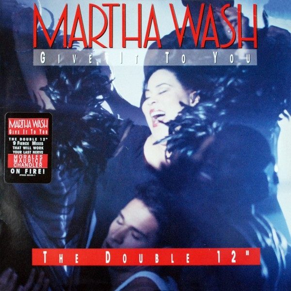 Martha Wash — Give It To You