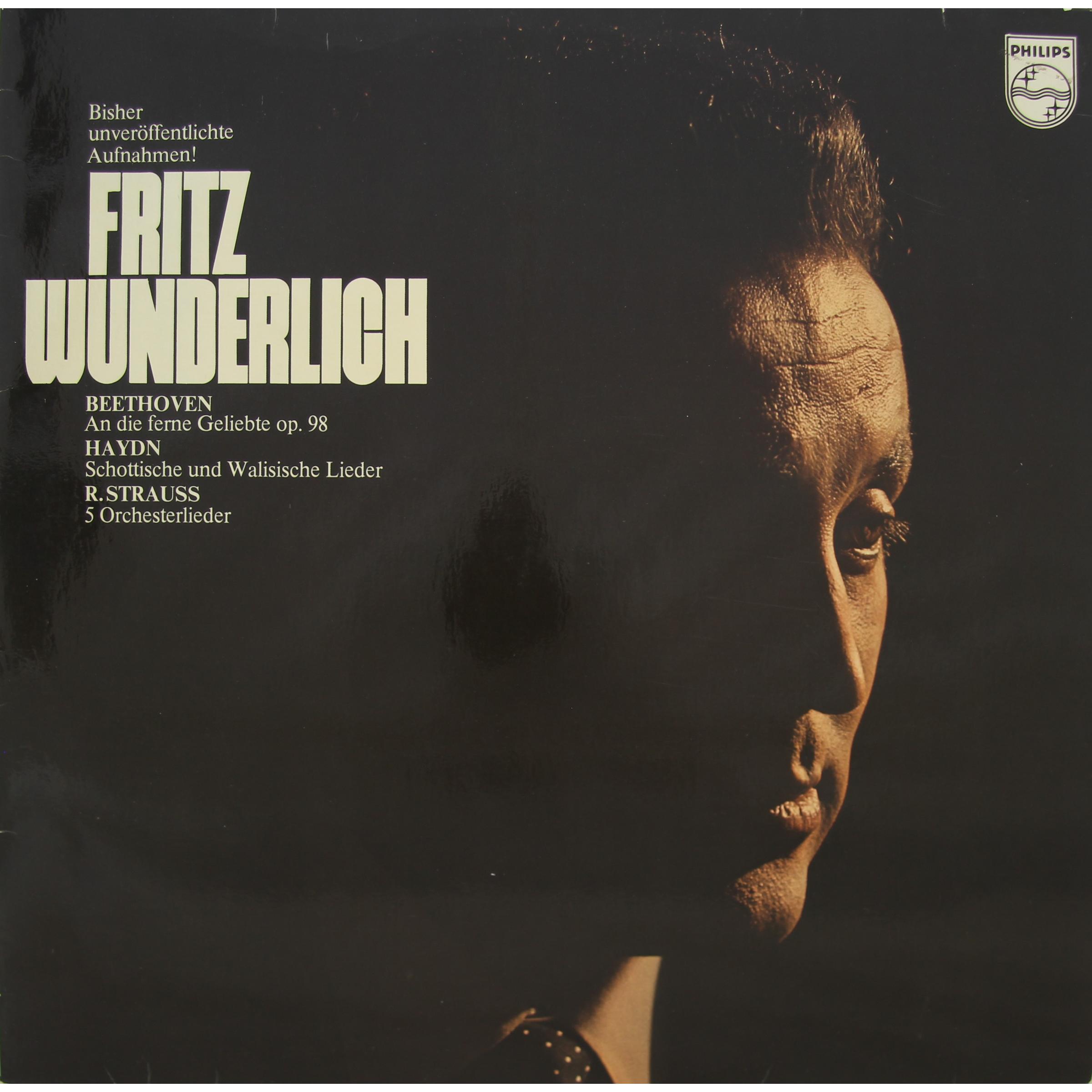 BEETHOVEN — AN DIE FERNE GELIEBTE OP. 98; HAYDN - SCHOTTISCHE UND WALISISCHE LIEDER; R. STRAUSS - 5 ORCHESTERLIEDER (FRITZ WUNDERLICH)