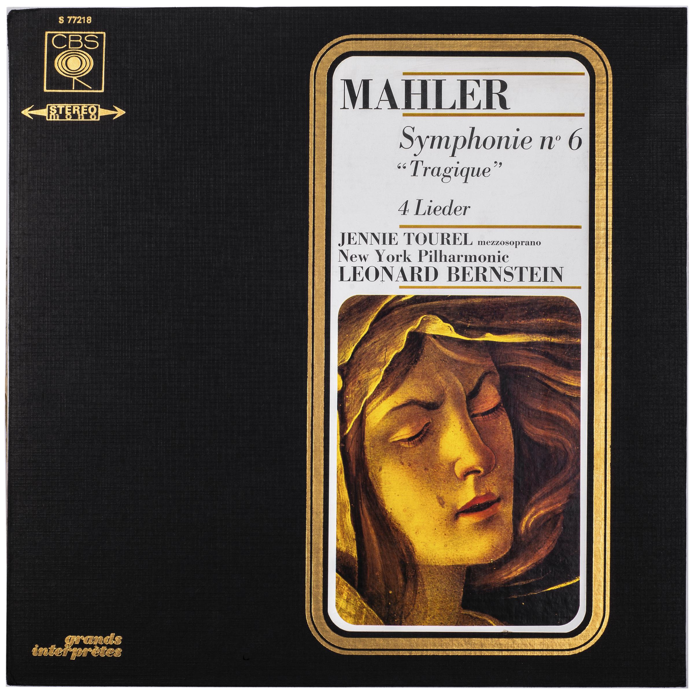 MAHLER — SYMPHONIE № 6 "TRAGOQUE", 4 LIEDER (NEW YORK PILHARMONIC, JENNIE TOUREL, LEONARD BERNSTEIN)
