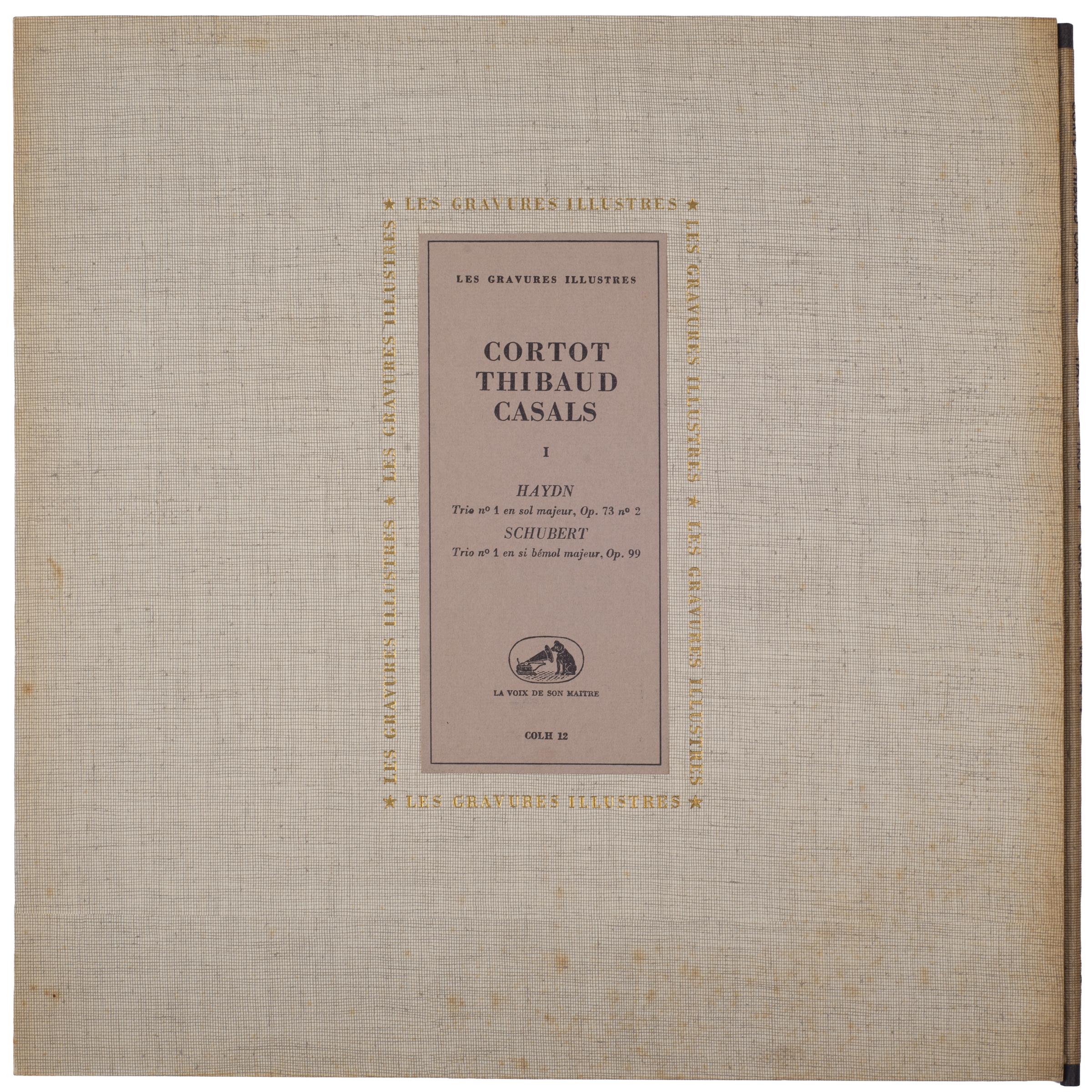 HAYDN — TRIO № 1 IN G MAJOR, OP. 73 № 2; SCHUBERT - TRIO № 1 IN B FLAT MAJOR OP. 99 (CORTOT, THIBAUD, CASALS)