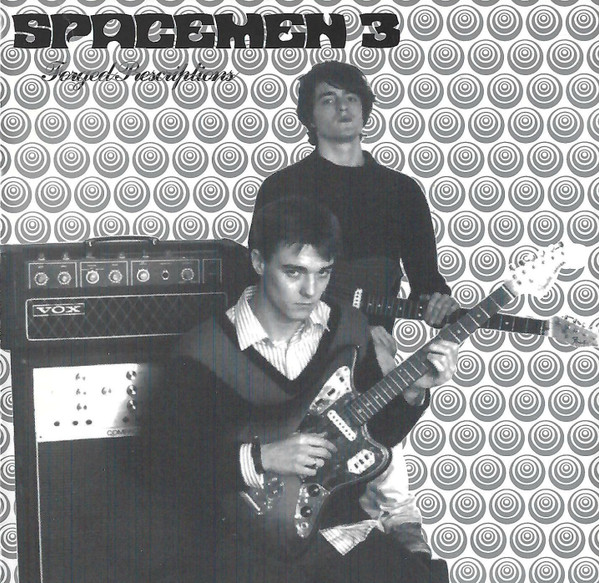 SPACEMEN 3 — FORGED PRESCRIPTIONS
