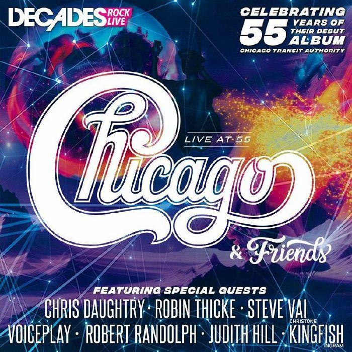 CHICAGO — CHICAGO & FRIENDS - LIVE AT 55