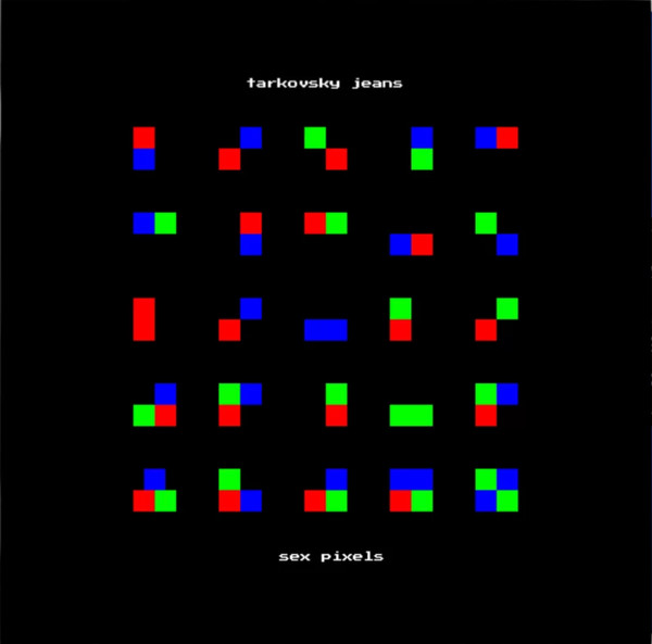 Джинсы Тарковского — sex pixels
