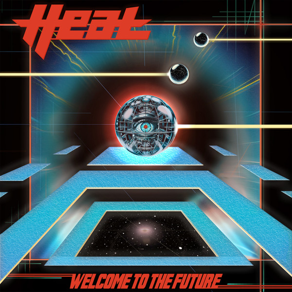 H.E.A.T — Welcome To The Future