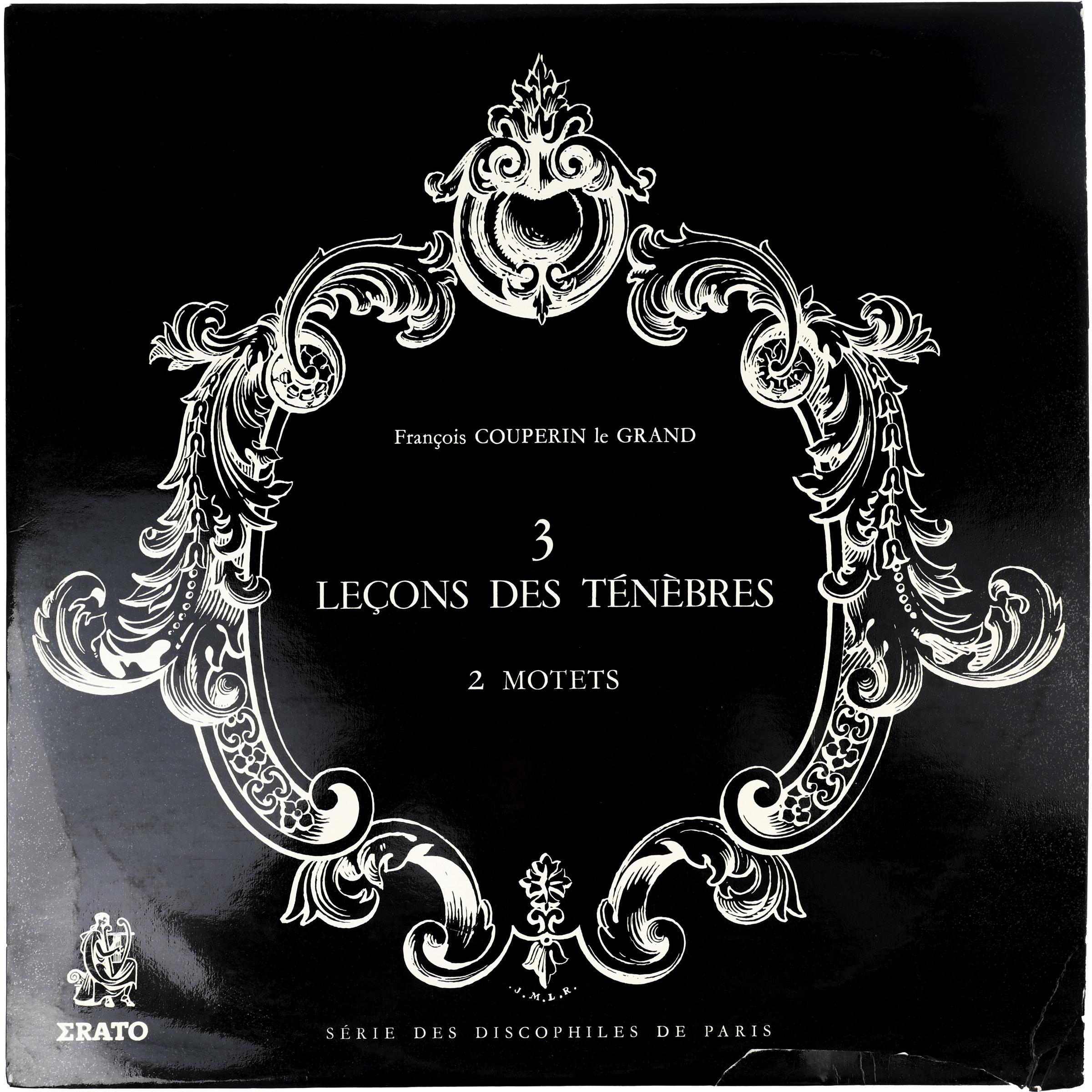 FRANCOIS COUPERIN LE GRAND — 3 LECONS DES TENEBRES, 2 MOTETS (VERY GOOD)