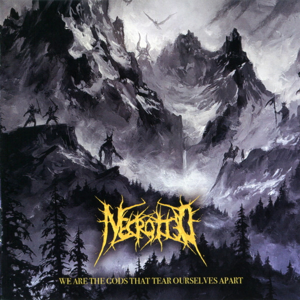 Necrotted — We Are The Gods That Tear Ourselves Apart