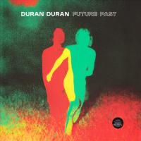 DURAN DURAN — FUTURE PAST