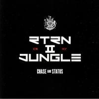 Chase & Status — Return II Jungle