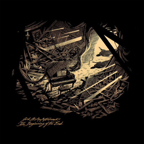 God Is An Astronaut — The Beginning Of The End