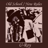 U — Old School / New Rules