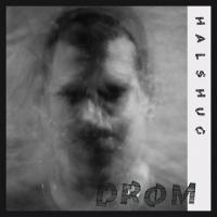 Halshug — Drom
