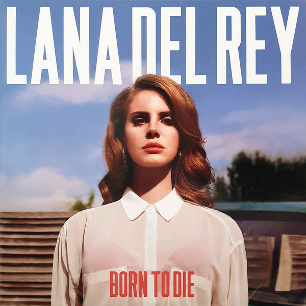 Lana Del Rey — Born To Die