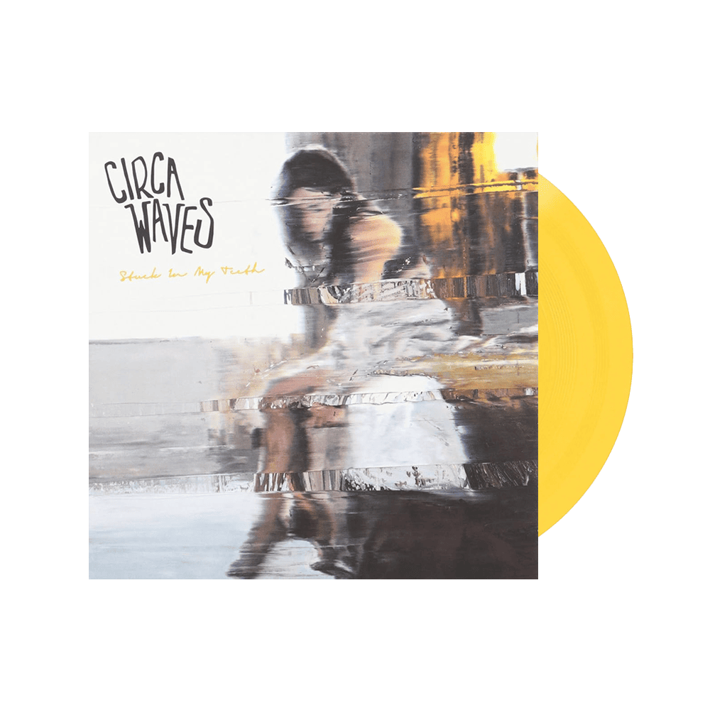 Circa Waves — Stuck In My Teeth (Limited Yellow 7" inch Vinyl)