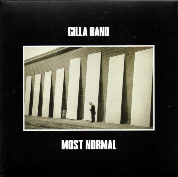 Gilla Band — Most Normal