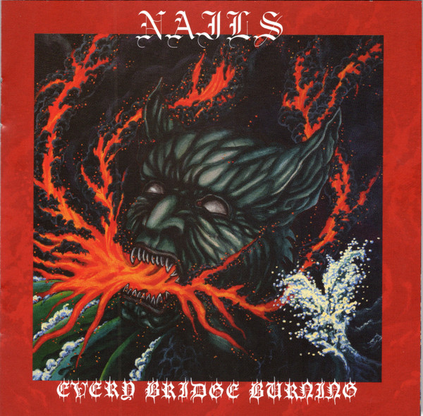 Nails — Every Bridge Burning