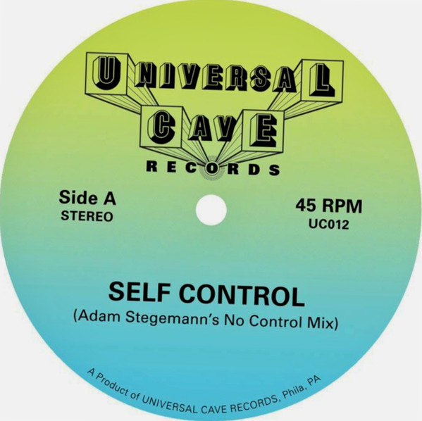 Adam Stegemann & Universal Cave — Self Control / Up All Night / Too Much