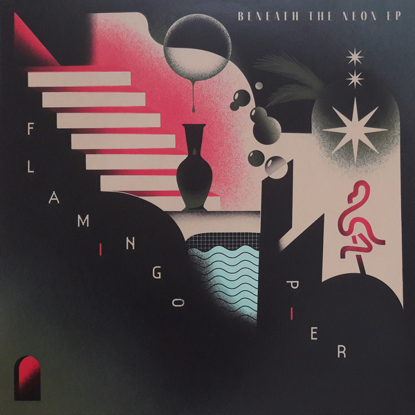 Flamingo Pier — Beneath The Neon EP