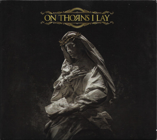 On Thorns I Lay — On Thorns I Lay
