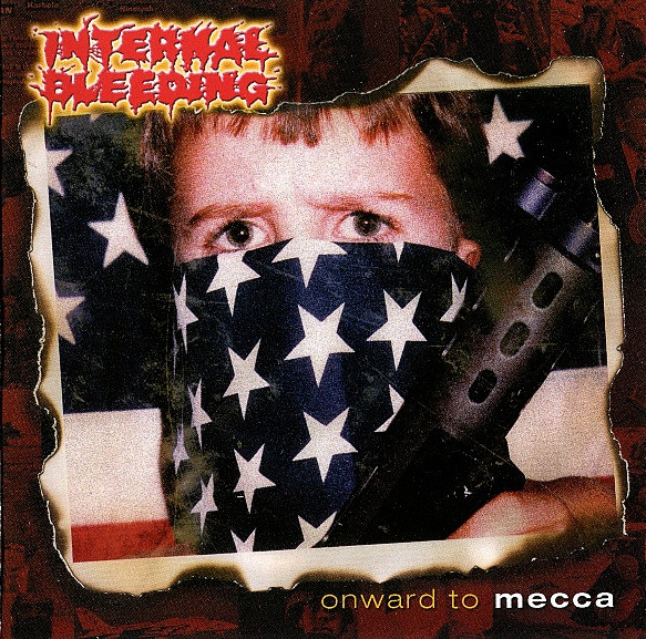 Internal Bleeding — Onward To Mecca
