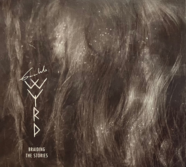 Gaahls Wyrd — Braiding The Stories
