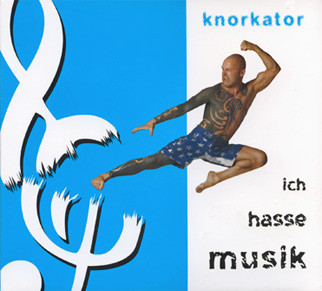 Knorkator — Ich hasse Musik