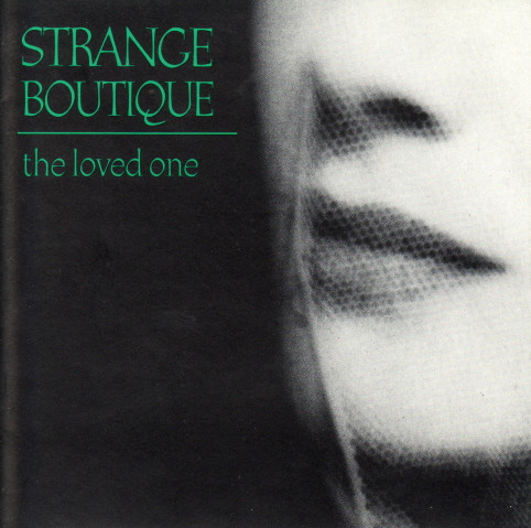 Strange Boutique — The Loved One
