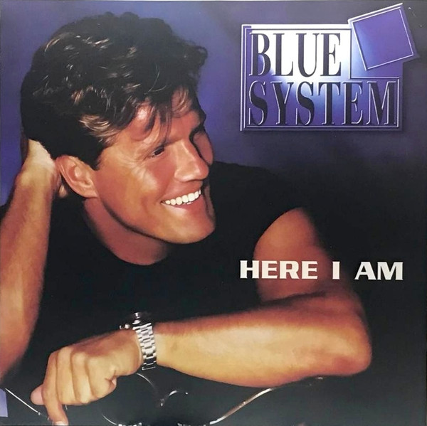 Blue System — Here I Am