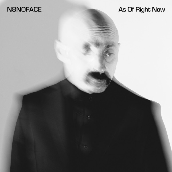 N8Noface — As Of Right Now