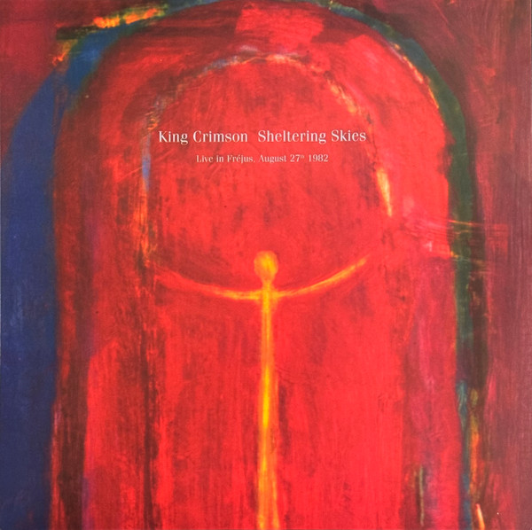 King Crimson — Sheltering Skies (Live In Frejus. August 27Th 1982)