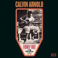 Calvin Arnold — Funky way: venture recordings 1967-1969