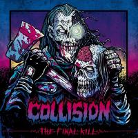 Collision — The Final Kill