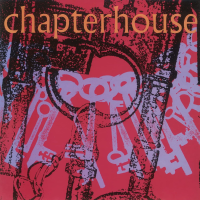 Chapterhouse — She'S A Vision