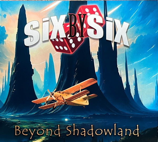 Six By Six — Beyond Shadowland