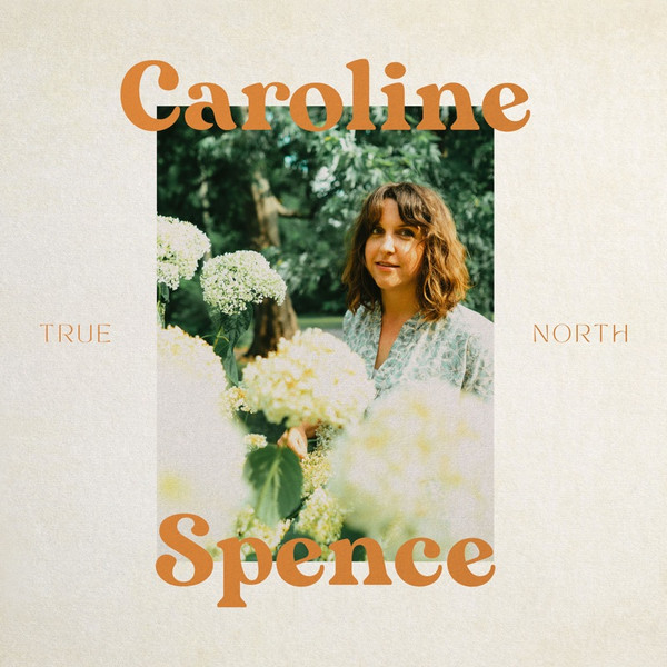Caroline Spence — True North