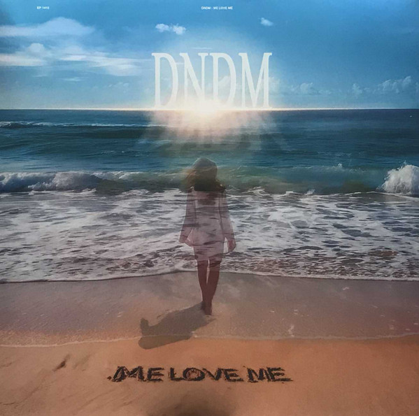 DNDM — Me Love Me