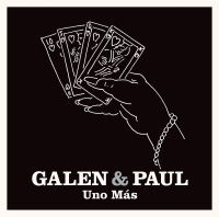Galen Ayers Galen E Paul — Uno Mas